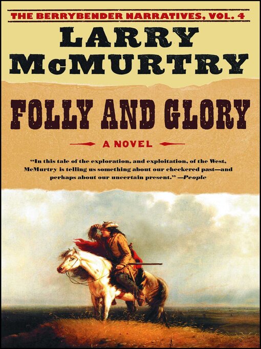 Title details for Folly and Glory by Larry McMurtry - Available